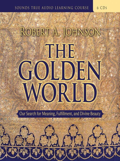 Title details for The Golden World by Robert A. Johnson - Available